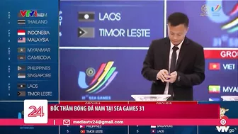 U23 Việt Nam chung bảng với Indonesia tại SEA Games 31 | VTV24