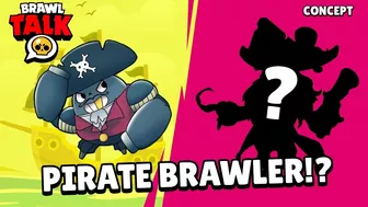 Brawl Stars: Brawl Talk - Pirate Brawler, Season 12, and MORE! concept edit