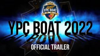 YPC BOAT 2022 | Official Trailer