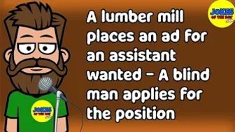 Funny (dirty) Joke: A lumber mill places an ad for an assistant wanted - what happens is hilarious