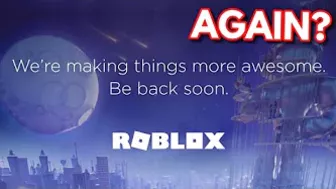 Roblox Is SHUTTING DOWN Again?!