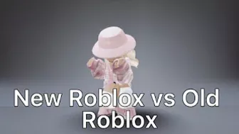 New Roblox vs Old Roblox ????