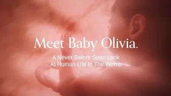 Meet Baby Olivia | A Never Before Seen Look At Human Life In The Womb