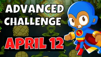 BTD6 Advanced Challenge | Importent Upgrades | 12.04.2022