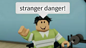 When you talk to a stranger (meme) ROBLOX