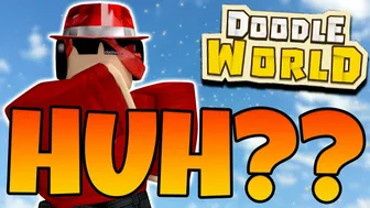 WHAT THE HECK IS THIS!? (Doodle World)