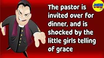 Funny Jokes: The pastor is invited for dinner, and is shocked by the little girls telling of grace