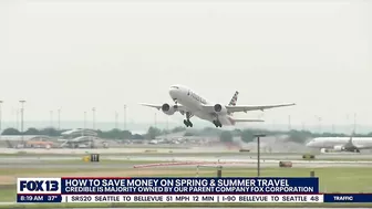 How to save money on spring and summer travel | FOX 13 Seattle