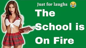 Funny jokes - The school is on fire