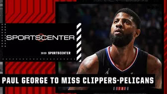 Paul George will miss the Clippers' Play-In game after testing positive for COVID-19 | SportsCenter