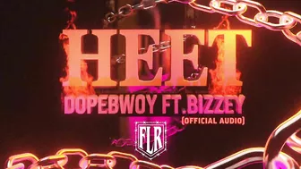 Dopebwoy & Bizzey - Heet (Official Audio)