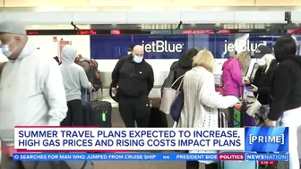 Millions expected to travel this Summer despite cost increases | NewsNation Prime