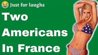 Funny jokes - 2 Americans in France