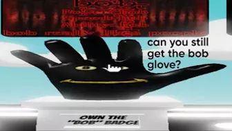 can you still get the bob glove?|roblox slap battles