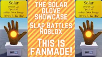 The Solar Glove Showcase - Roblox Slap Battles (FANMADE)