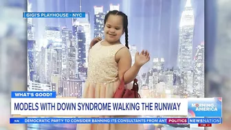 What’s Good: Models with Down syndrome walking the runway | Morning in America