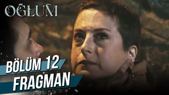 Oğlum 12. Bölüm Fragman