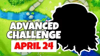 BTD6 Advanced Challenge | Sbeve | April 24, 2022