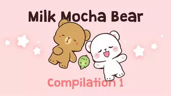 Daily Life of Milk Mocha | Milk Mocha Bear Compilation 1