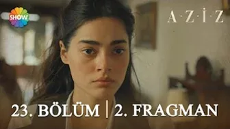 Aziz 23. Bölüm 2. Fragman | “Evli bir adama ‘evlen benimle’ demeye utanmıyor musun sen hiç?”