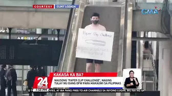 Nausong "paper clip challenge", naging tulay ng isang OFW para makauwi sa Pilipinas | 24 Oras