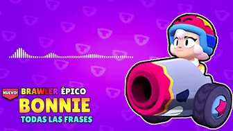 TODAS las FRASES de BONNIE | BRAWL STARS