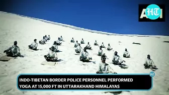 ITBP ‘Himveers’ scale new heights with Yoga at 15,000 ft in snow-capped Himalayas | Watch