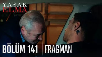 Yasak Elma 141. Bölüm Fragmanı