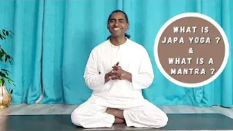 What is Japa Yoga? & What is a Mantra?