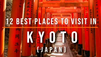 12 Top-Rated Tourist Attractions in Kyoto, Japan | Travel Video | Travel Guide | SKY Travel