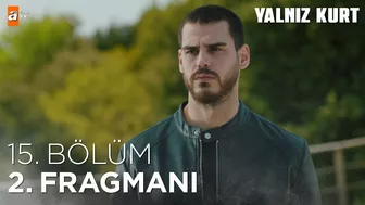 Yalnız Kurt 15. Bölüm 2. Fragmanı  @atv