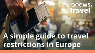 Where can I travel in Europe? An updated list of COVID entry rules for every European country