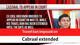 Travel ban imposed on Cabraal extended  (English)