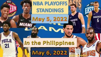 NBA PLAYOFFS STANDINGS TODAY MAY  5, 2022 | PLAYOFFS GAMES RESULT TODAY | PLAYOFFS STANDINGS