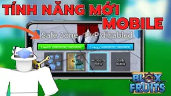 Tính Năng Mới Cực Hay Trên MOBILE Blox Fruits