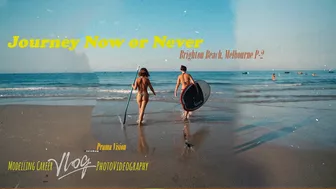 Journey Now or Never | Brighton Beach | Discover Modelling career | Vlog | PhotoVideography | P2