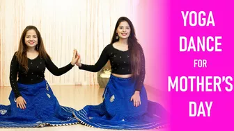 Yoga Dance For Mother's Day | "Laadki" From Angrezi Medium