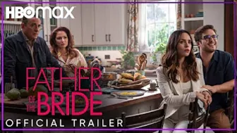 Father of the Bride | Official Trailer | HBO Max