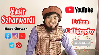 Yasir Soharwardi | Celebrity Wishes | Praises to @Lubna Calligraphy | Wishes from celebrities