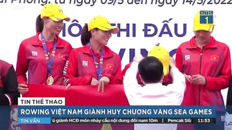 SEA Games 31: Rowing mang về huy chương vàng thứ 6 cho Việt Nam | VTC Now