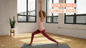 The Right Way to do Lunge Pose in Yoga | The Right Way | Well+Good