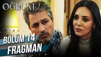 Oğlum 14. Bölüm Fragman