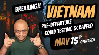 VIETNAM travel update | VIETNAM travel news | Pre-departure PCR test scrapped