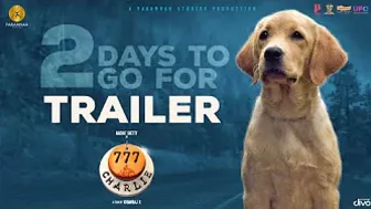 777Charlie - Trailer 2 Days To Go | Rakshit Shetty | Kiranraj K | Nobin Paul | Paramvah Studios