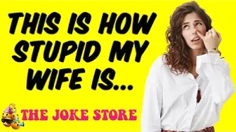 Funny Joke - Is My Wife Really This Stupid, Let's Find Out