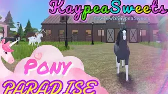 KaypeaSweets' Pony Paradise in Roblox!