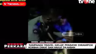 Tumpangi Travel Gelap, Pemudik Asal Brebes Dirampok | Ragam Perkara tvOne