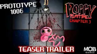 Poppy Playtime Chapter 3 Official Trailer || Prototype Experiment 1006 || Poppy Playtime Chapter 3