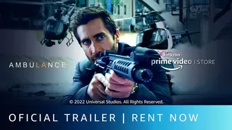 Ambulance - Official Trailer | Rent Now On Prime Video Store |Jake Gyllenhaal, Yahya Abdul-Mateen II