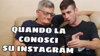 QUANDO LA CONOSCI SU INSTAGRAM